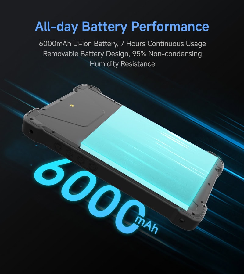 6000mAh Li-ion Battery, 7 Hours Continuous Usage Removable Battery Design,95% Non-condensing Humidity Resistance